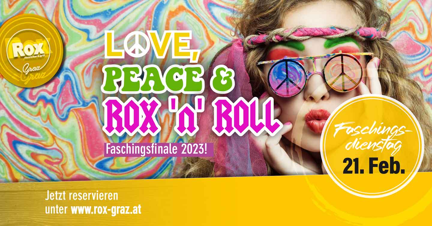 Love, Peace & Rox’n’Roll | Fasching im ROX